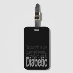 Diabetic Extraordinaire Luggage Tag
