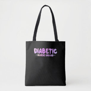 Diabetic Nurse Squad Funny Insulin Nursing Tote Bag
