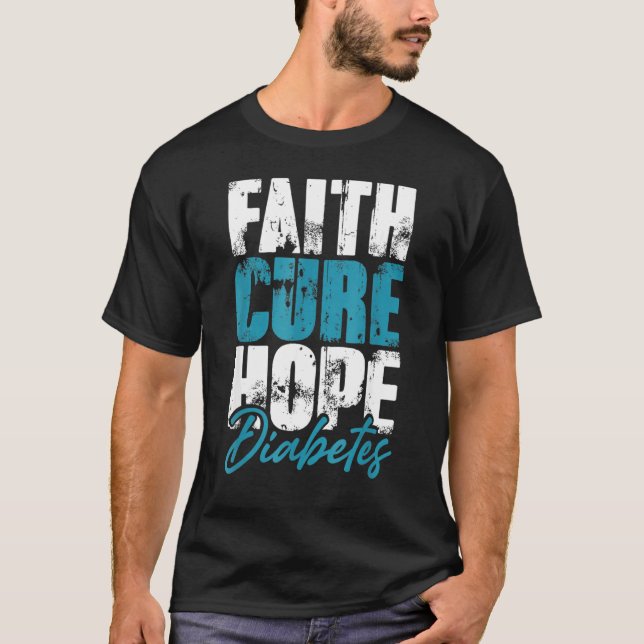 Diabetic Warrior Mom Faith Cure Hope Diabetes Awar T-Shirt (Front)