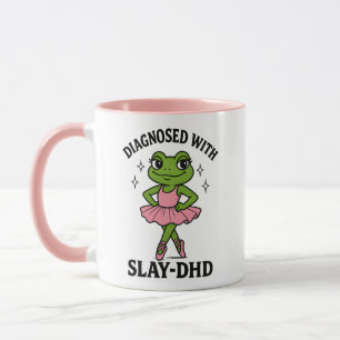 Diagnosed Slay-DHD Frog Ballerina ADHD Mug