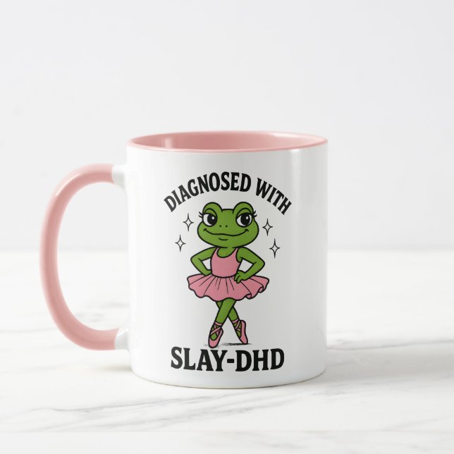Diagnosed Slay-DHD Frog Ballerina ADHD Mug (Left)