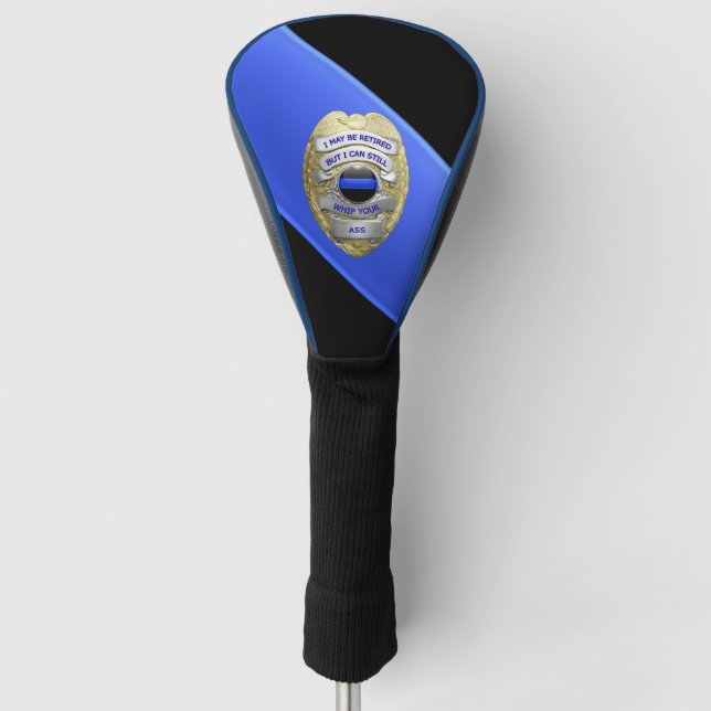 Diagonal Thin Blue Line and Funny Retired Badge Golf Head Cover (Front)