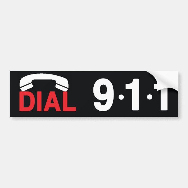 Dial 911 bumper sticker (Front)