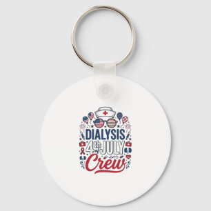 Dialysis 4th of July Crew Nurse Patriotic Shirt De Keychain