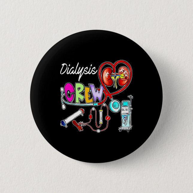Dialysis Crew Stethoscope Heart Kidney Nephrology  2 Inch Round Button (Front)