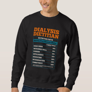 Dialysis Dietician Diet Medical Nutrition Dietetic Sweatshirt
