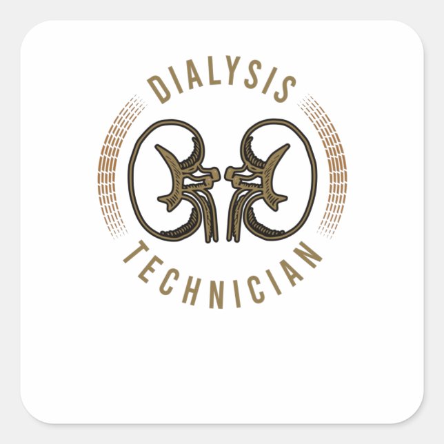 Dialysis for Dialysis Technician Square Sticker (Front)