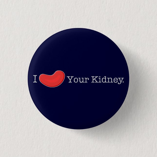 Dialysis Humour T-shirts, Gifts 1 Inch Round Button (Front)