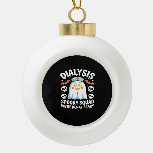 Dialysis Nephrology Nurse Cute Halloween Spooky Es Ceramic Ball Christmas Ornament (Front)