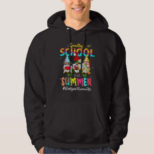 Dialysis Nurse Gnome Goodbye School Hello Summer Hoodie