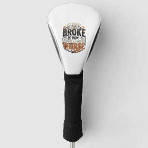 Dialysis Nurse Halloween Broom Broke Vintage Desig Golf Head Cover
