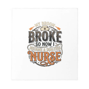 Dialysis Nurse Halloween Broom Broke Vintage Desig Notepad