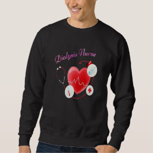 Dialysis Nurse Heartbeat Heart Nephrology Tech Sweatshirt