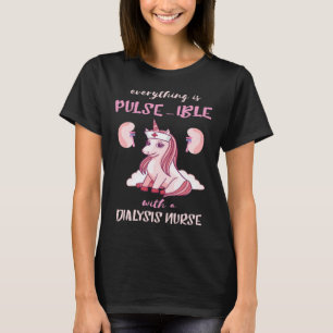 Dialysis Nurse Kidney Good Thrill Beans Nephrolog T-Shirt