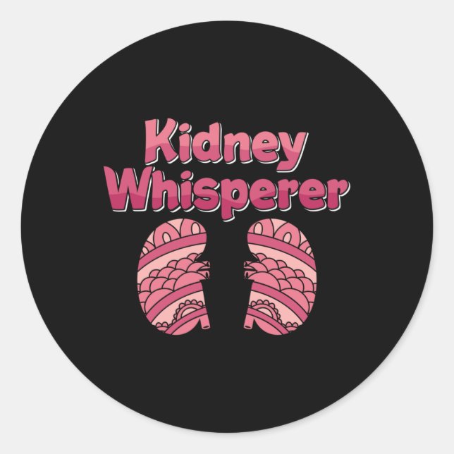 Dialysis Nurse Kidney Whisperer Nephrology Tech Classic Round Sticker (Front)