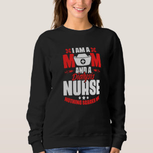 Dialysis Nurse Mom Medical Rn Nursing Dialysis Mo Sweatshirt