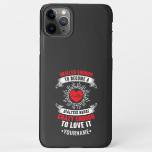 Dialysis Nurse Nephrology Gifts Idea iPhone 11Pro Max Case