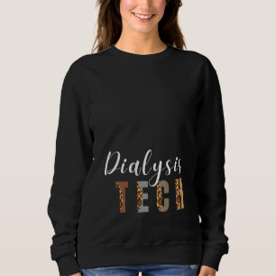 Dialysis Nurse Nephrology Kidney Disease Nursing 9 Sweatshirt