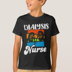 Dialysis Nurse Nephrology Nursing Kidney Disease G T-Shirt