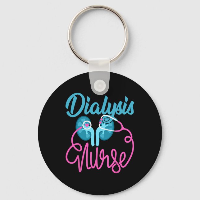 Dialysis Nurse Nephrology Nursing Team Dialysis Te Keychain (Front)