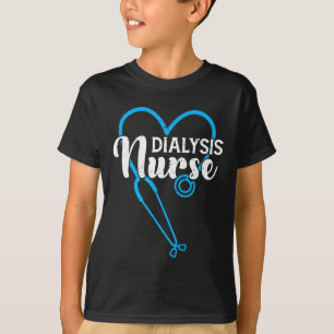 Dialysis Nurse Stethoscope Kidney Disease Nephrolo T-Shirt