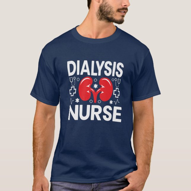 Dialysis Nurse T-Shirt (Front)