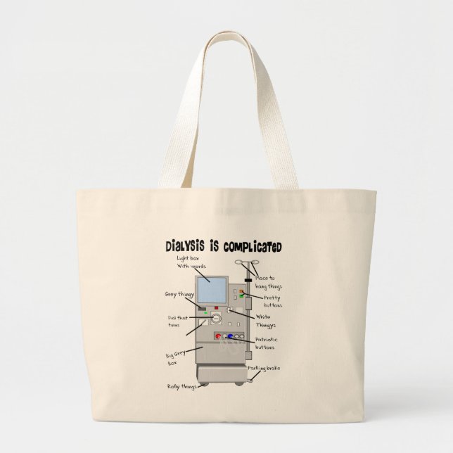 Dialysis Nurse/Tech Funny Gifts Large Tote Bag (Front)