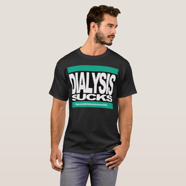 Dialysis Sucks T-Shirt (Front Full)