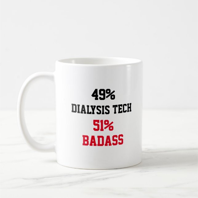 Dialysis Tech Badass Coffee Mug (Left)
