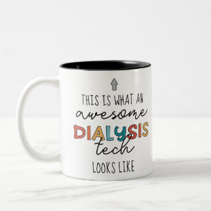 Dialysis Tech Funny Awesome Dialysis Tech Gifts Two-Tone Coffee Mug