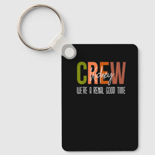 Dialysis Tech Pun Kidney Crew Nurses We're A Renal Keychain