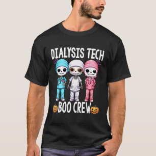 Dialysis Tech Technician Doctor Halloween Crew Boo T-Shirt