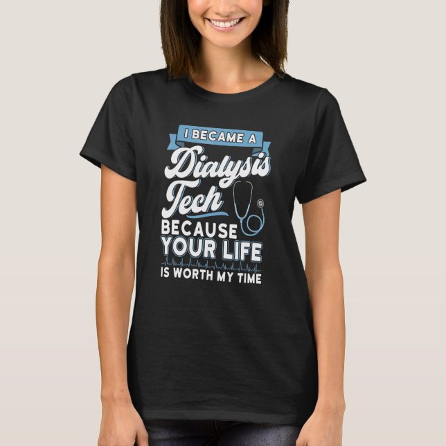 Dialysis Technician Accessories Tech Nephrology 2 T-Shirt (Front)