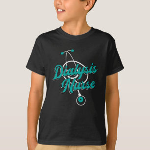Dialysis Technician Dialysis Nurse Nephrology Tech T-Shirt