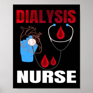 Dialysis Technician For Men Women Hemodialysis Nur Poster