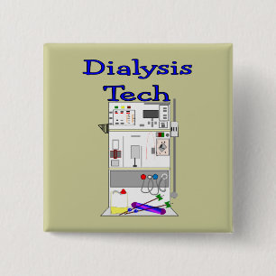 Dialysis Technician--Fresenius Machine Design 2 Inch Square Button