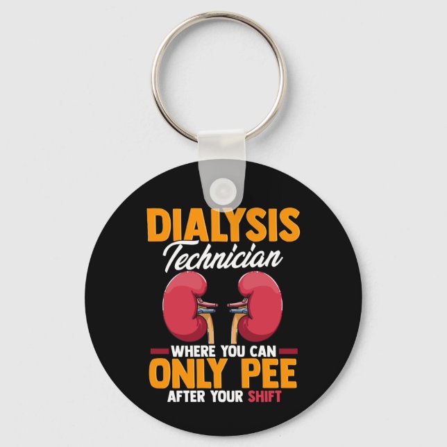 Dialysis Technician Nephrology Kidney  Keychain (Front)