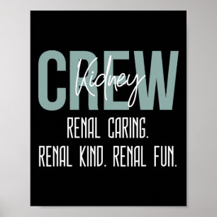 Dialysis Technician Nurse Kidney Crew Renal Caring Poster