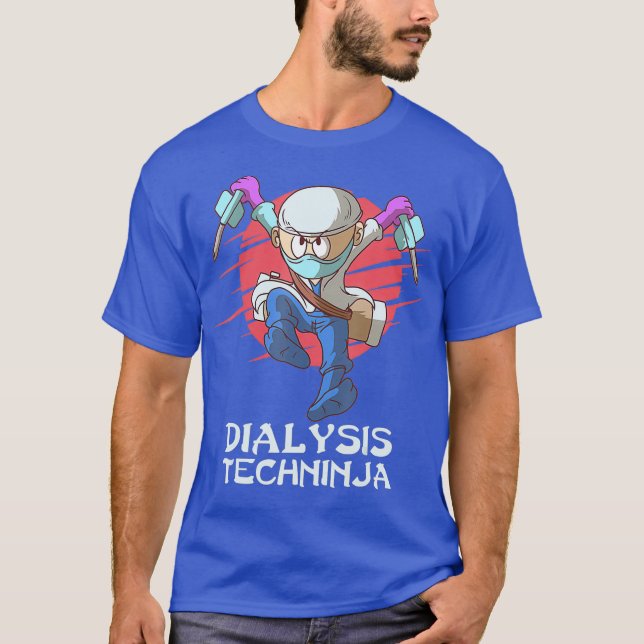 Dialysis Technician Techninja Nephrology Tech T-Shirt (Front)