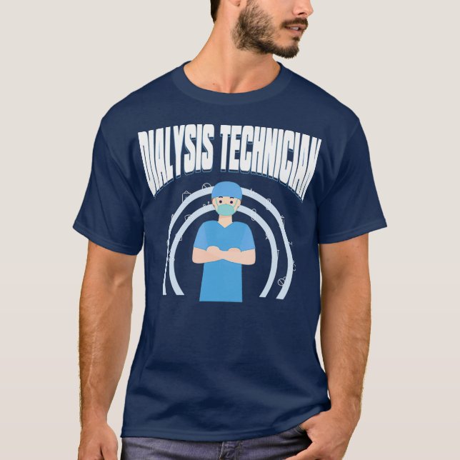 Dialysis Technician Therapeutic Nephrology Tech T-Shirt (Front)