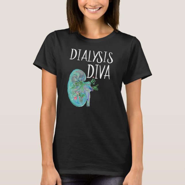 Dialysis Technician Women Kidney Transplant Nurse T-Shirt (Front)
