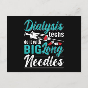 Dialysis Techs Do It With Big Long Needles Nurse Postcard