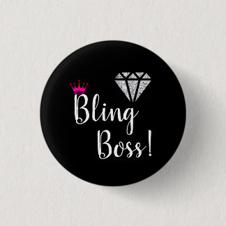 Diamond Bling Boss Pin! 1 Inch Round Button