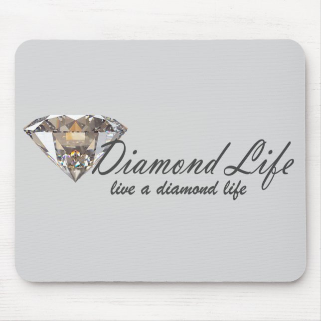 Diamond Life  Mouse Pad (Front)