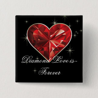 Diamond Love is-Forever 2 -Inch Square Button