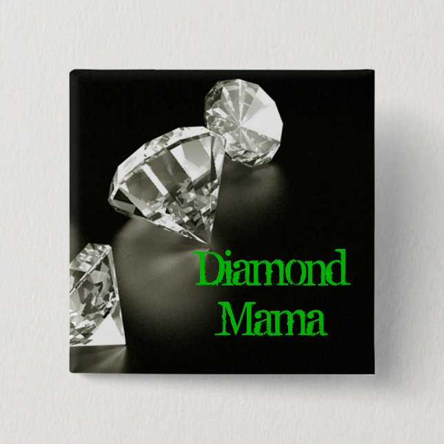 Diamond Mama Square 2 Inch Square Button (Front)