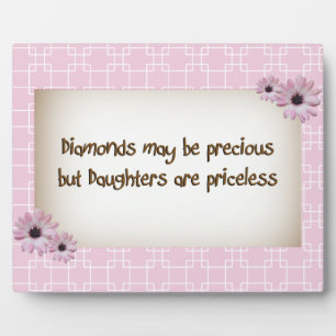 Diamonds and Daughters are Priceless Plaque