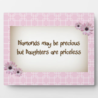 Diamonds and Daughters are Priceless Plaque