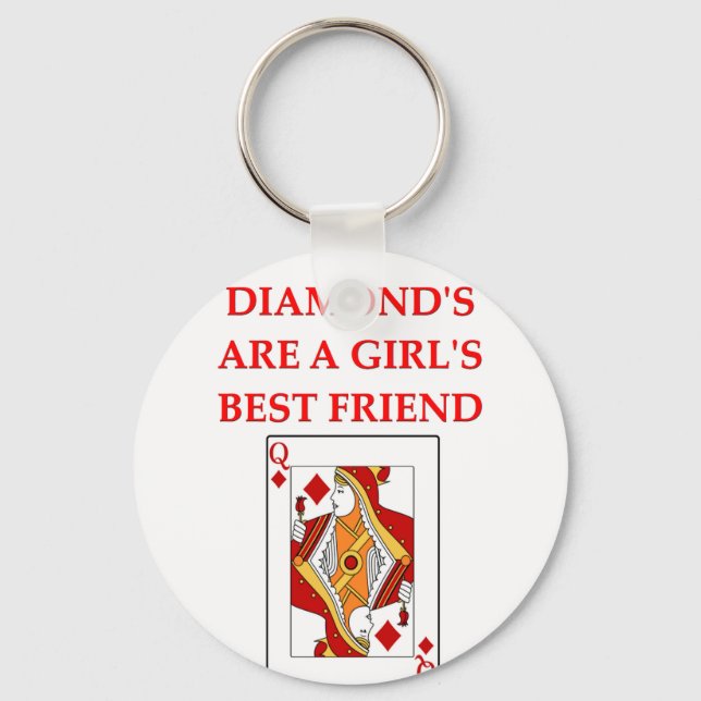 diamonds are a girl's best friend keychain (Front)