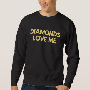 Diamonds Love Me - Vintage Jewellery Woman Girls S Sweatshirt